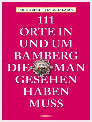 cover image of 111 Orte in und um Bamberg, die man gesehen haben  muss
